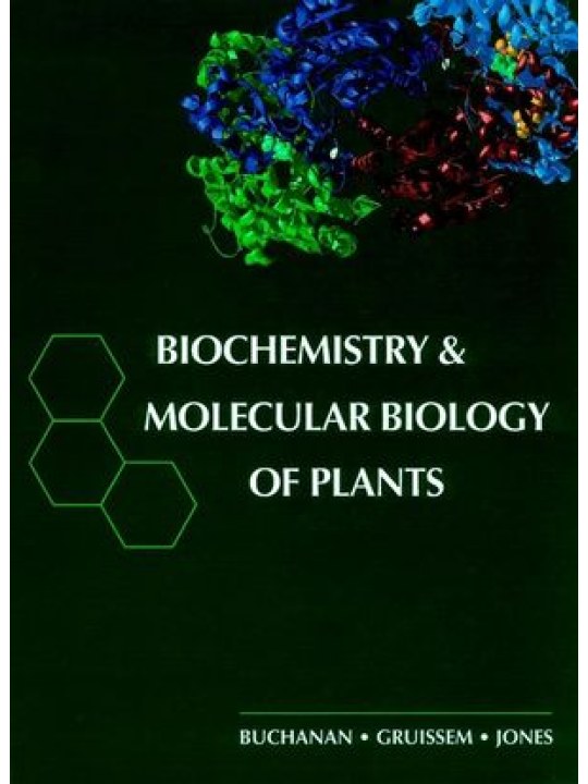 Biochemistry & Molecular Biology of Plants (Βιοχημεία και μοριακή βιολογία φυτών - έκδοση στα αγγλικά)