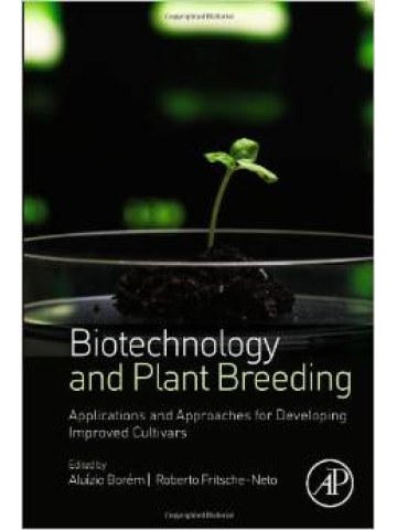 Biotechnology and Plant Breeding (Βιοτεχνολογία και βελτίωση φυτών - έκδοση στα αγγλικά) Biotechnology and Plant Breeding (Βιοτεχνολογία και βελτίωση φυτών - έκδοση στα αγγλικά)