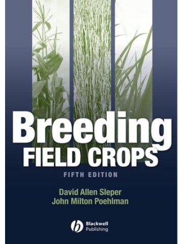 Breeding Field Crops, 5th Edition (Βελτίωση φυτών μεγάλης καλλιέργειας - έκδοση στα αγγλικά) Breeding Field Crops, 5th Edition (Βελτίωση φυτών μεγάλης καλλιέργειας - έκδοση στα αγγλικά)