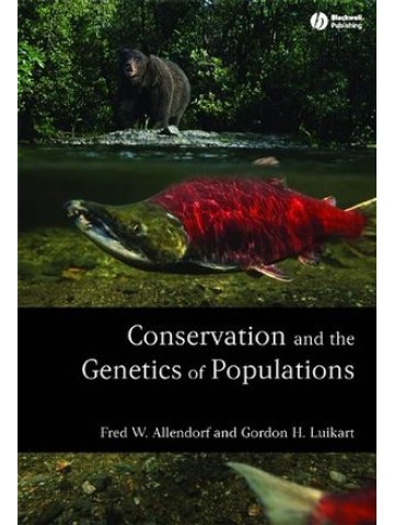 Conservation and the Genetics of Populations Conservation and the Genetics of Populations
