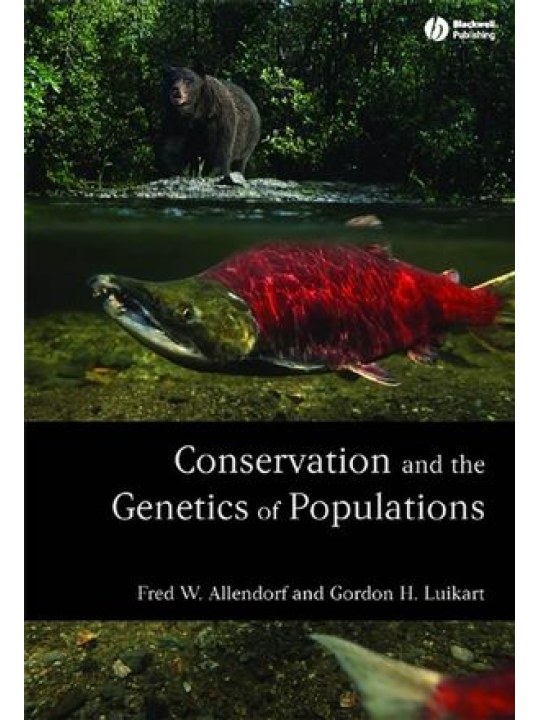 Conservation and the Genetics of Populations Conservation and the Genetics of Populations