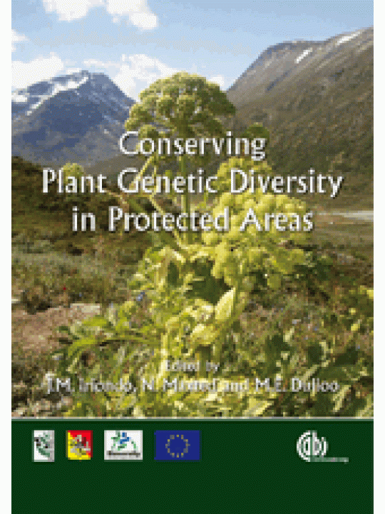 Conserving Plant Genetic Diversity in Protected Areas (Διατήρηση της γενετικής ποικιλομορφίας των φυτών στις προστατευόμενες περιοχές - έκδοση στα αγγλικά) Conserving Plant Genetic Diversity in Protected Areas (Διατήρηση της γενετικής ποικιλομορφίας των φυτών στις προστατευόμενες περιοχές - έκδοση στα αγγλικά)