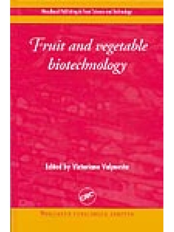 Fruit and Vegetable Biotechnology Fruit and Vegetable Biotechnology