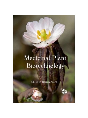 Medicinal Plant Biotechnology (Θεραπευτική βιοτεχνολογία φυτών - έκδοση στα αγγλικά) Medicinal Plant Biotechnology (Θεραπευτική βιοτεχνολογία φυτών - έκδοση στα αγγλικά)