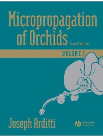 Micropropagation of Orchids, 2 Volume Set, 2nd Edition (Μικροπολλαπλασιασμός ορχιδέων - έκδοση στα αγγλικά)