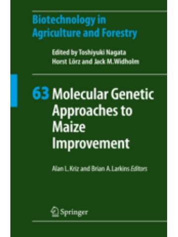Molecular Genetic Approaches to Maize Improvement (Μοριακές γενετικές προσεγγίσεις για τη βελτίωση του αραβόσιτου - έκδοση στα αγγλικά)