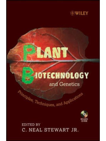 Plant Biotechnology and Genetics: Principles, Techniques and Applications (Βιοτεχνολογία και γενετική φυτών - έκδοση στα αγγλικά) Plant Biotechnology and Genetics: Principles, Techniques and Applications (Βιοτεχνολογία και γενετική φυτών - έκδοση στα αγγλικά)