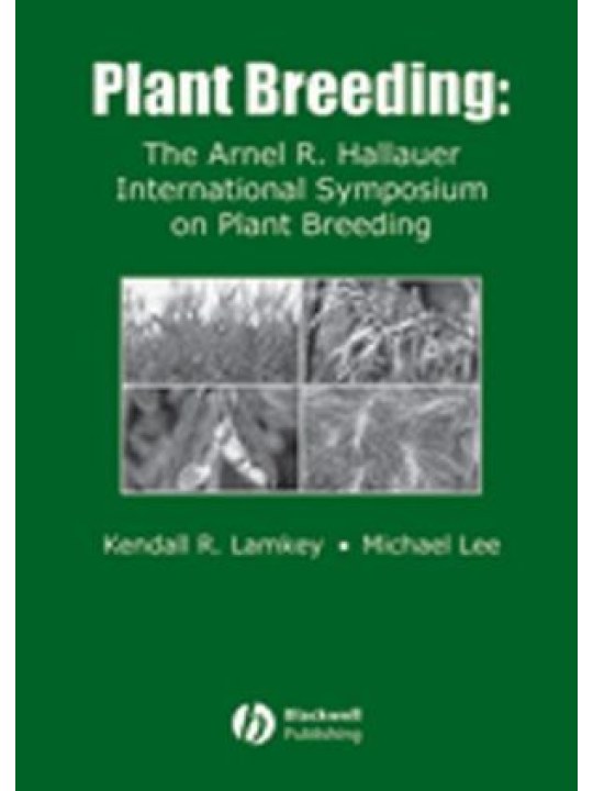 Plant Breeding: The Arnel R. Hallauer International Symposium (Βελτίωση φυτών - έκδοση στα αγγλικά)