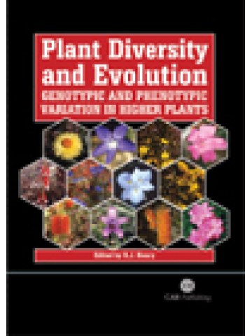 Plant Diversity and Evolution: Genotypic and Phenotypic Variation in Higher Plants Plant Diversity and Evolution: Genotypic and Phenotypic Variation in Higher Plants