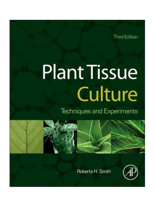 Plant Tissue Culture, 3rd Edition (Καλλιέργεια φυτικών ιστών - έκδοση στα αγγλικά)