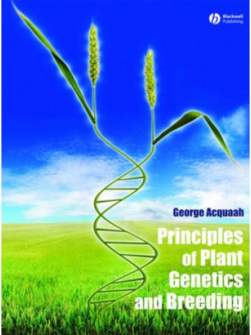 Principles of Plant Genetics and Breeding (Αρχές γενετικής και βελτίωσης φυτών - έκδοση στα αγγλικά) Principles of Plant Genetics and Breeding (Αρχές γενετικής και βελτίωσης φυτών - έκδοση στα αγγλικά)