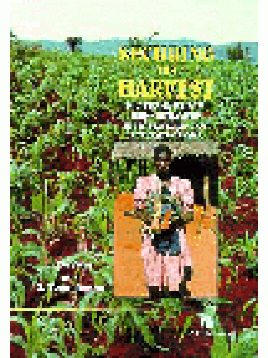 Securing the Harvest: Biotechnology, Breeding and Seed Systems for African Crops