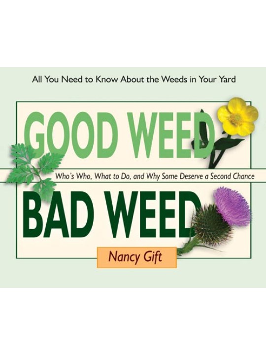 Good Weed Bad Weed (Ωφέλιμα και βλαβερά ζιζάνια - έκδοση στα αγγλικά)