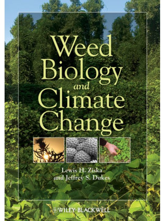 Weed Biology and Climate Change (Βιολογία ζιζανίων και κλιματική αλλαγή - έκδοση στα αγγλικά)