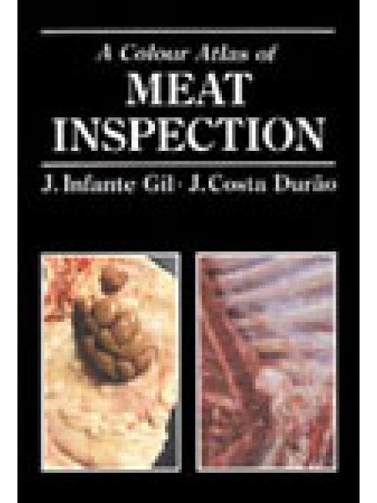A Colour Atlas of Meat Inspection A Colour Atlas of Meat Inspection