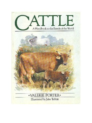 Cattle: A Handbook to the Breeds of the World (Βοειδή - έκδοση στα αγγλικά) Cattle: A Handbook to the Breeds of the World (Βοειδή - έκδοση στα αγγλικά)
