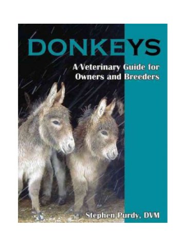 Donkeys: Miniature, Standard, and Mammoth (Φυλές και εκτροφή γαϊδάρου - έκδοση στα αγγλικά)