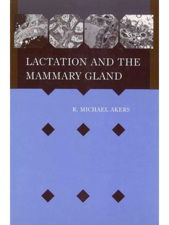 Lactation and the Mammary Gland