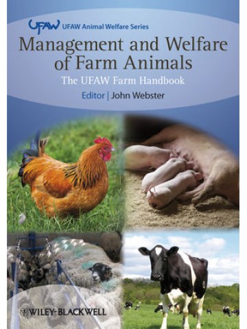 Management and Welfare of Farm Animals: The UFAW Farm Handbook Management and Welfare of Farm Animals: The UFAW Farm Handbook