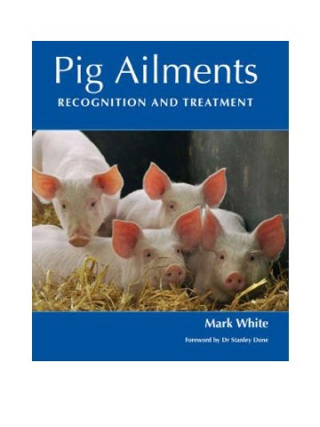 Pig Ailments: Recognition and Treatment (Παθήσεις των χοίρων - έκδοση στα αγγλικά) Pig Ailments: Recognition and Treatment (Παθήσεις των χοίρων - έκδοση στα αγγλικά)