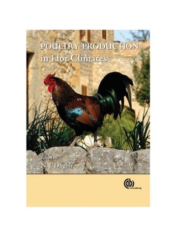 Poultry Production in Hot Climates (Εκτροφή πουλερικών σε θερμά κλίματα - έκδοση στα αγγλικά) Poultry Production in Hot Climates (Εκτροφή πουλερικών σε θερμά κλίματα - έκδοση στα αγγλικά)