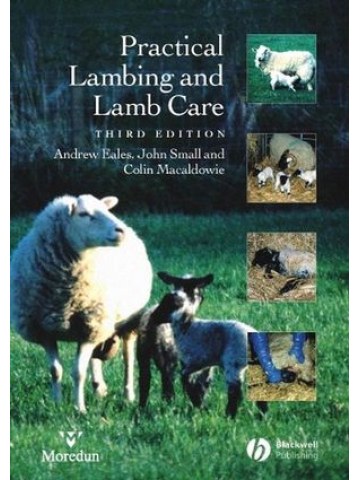 Practical Lambing and Lamb Care: A Veterinary Guide, 3rd Edition Practical Lambing and Lamb Care: A Veterinary Guide, 3rd Edition