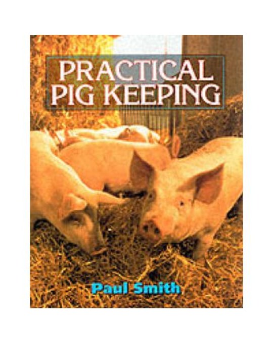 Practical Pig Keeping (Πρακτική χοιροτροφία - έκδοση στα αγγλικά)