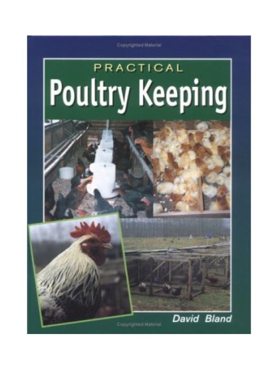 Practical Poultry Keeping (Πρακτική πτηνοτροφία - έκδοση στα αγγλικά)