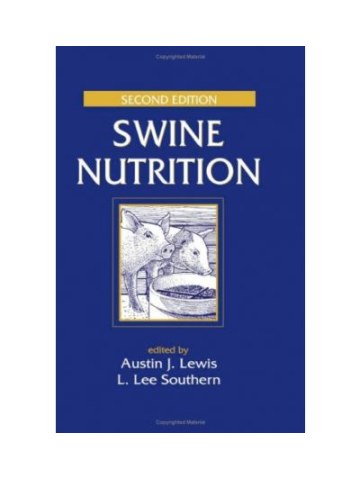 Swine Nutrition, Second Edition (Διατροφή των χοίρων - έκδοση στα αγγλικά) Swine Nutrition, Second Edition (Διατροφή των χοίρων - έκδοση στα αγγλικά)