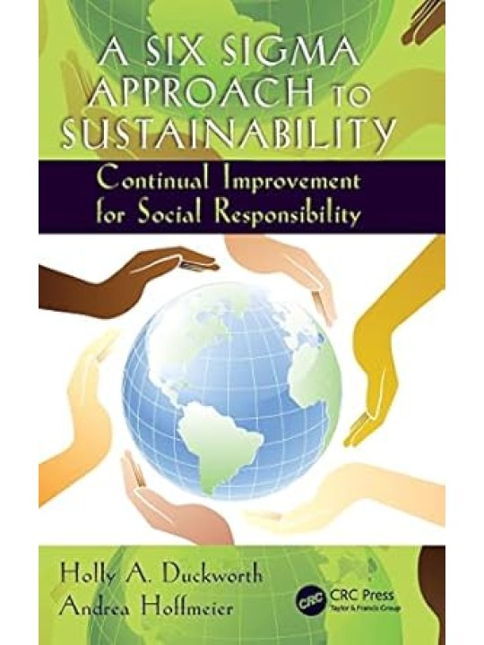 A Six Sigma Approach to Sustainability