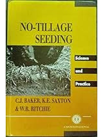 No-Tillage Seeding: Science and Practice No-Tillage Seeding: Science and Practice