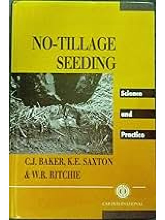 No-Tillage Seeding: Science and Practice