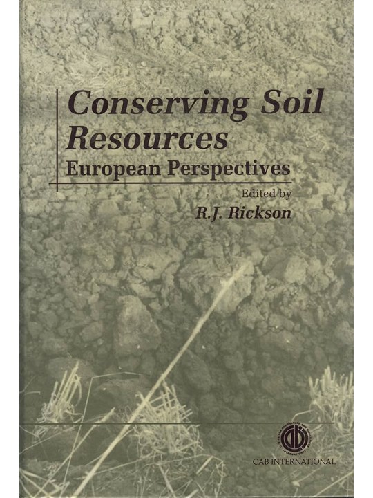 Conserving Soil Resources: European Perspectives (Διαφύλαξη εδαφικών πόρων - έκδοση στα αγγλικά)