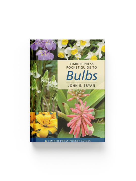 Timber Press Pocket Guide to Bulbs