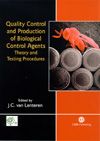 Quality Control and Production of Biological Control Agents Theory and Testing Procedures (Ποιοτικός έλεγχος και παραγωγή βιολογικών παραγόντων ελέγχου - έκδοση στα αγγλικά)
