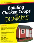 Building Chicken Coops For Dummies (Κατασκευή κοτετσιού - έκδοση στα αγγλικά)