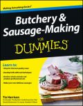 Butchery and Sausage-Making For Dummies (Τεμαχισμός κρέατος και παρασκευή λουκανίκων - έκδοση στα αγγλικά)