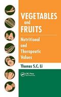 Vegetables and Fruits: Nutritional and Therapeutic Values (       -   )
