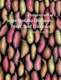 Compendium of Sweetpotato Diseases, Pests, and Disorders, Second Edition (Εχθροί και ασθένειες γλυκοπατάτας - έκδοση στα αγγλικά)