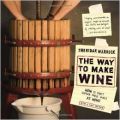 The Way to Make Wine (Οικιακή οινοποίηση - έκδοση στα αγγλικά)