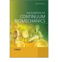The Elements of Continuum Biomechanics