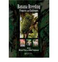 Banana Breeding: Progress and Challenges (  -   )