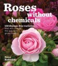 Roses Without Chemicals (Τριαντάφυλλα χωρίς χημικά - έκδοση στα αγγλικά)