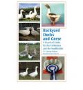 Backyard Ducks and Geese: A Practical Guide for the Enthusiast and the Smallholder (Οικόσιτες πάπιες και χήνες - έκδοση στα αγγλικά)