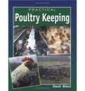 Practical Poultry Keeping (Πρακτική πτηνοτροφία - έκδοση στα αγγλικά)