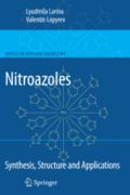 Nitroazoles: Synthesis, Structure and Applications (Nitroazoles: ,    -   )