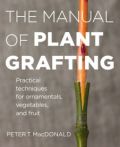 The Manual of Plant Grafting (Εγχειρίδιο εμβολιασμού των φυτών - έκδοση στα αγγλικά)