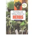 Growing and Selling Fresh-Cut Herbs (Καλλιέργεια και πώληση νωπών αρωματικών φυτών - έκδοση στα αγγλικά)